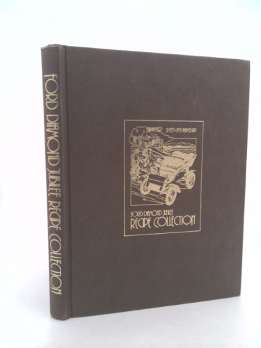 Ford Diamond Jubilee Recipe Collection * Seventy-Fifth Anniversary