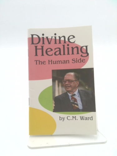 Divine Healing: The Human Side (A Special TBN Edition)