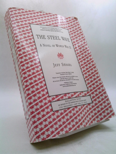 The Steel Wave: A Novel of World War II