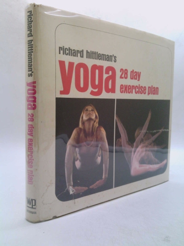 Richard Hittleman's Yoga;: 28 day exercise plan