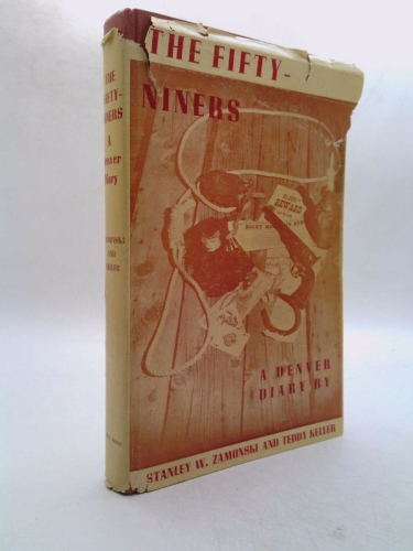 THE FIFTY-NINERS A Denver Diary