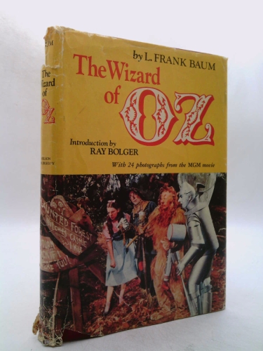 The Wizard of OZ [ with 24 photographs from the MGM movie ] Introduction by Ray Bolger