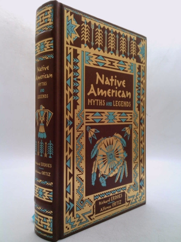 Native American Myths and Legends (Collectible Editions)