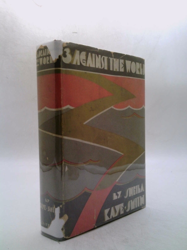 Three against the world, by Sheila Kaye-Smith.