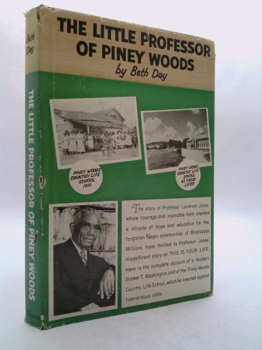 The Little Professor of Piney Woods: The Story of Professor Laurence Jones
