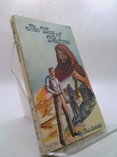 The Way of Dharma: A Spiritual Saga of Love and Intrigue