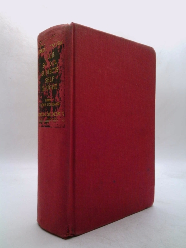High School Subjects Self Taught. Third Revised and Enlarged Edition