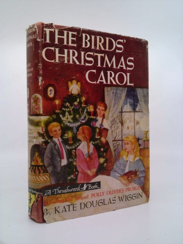 The Bird's Christmas Carol, Together with its sequel, Polly Oliver's problem