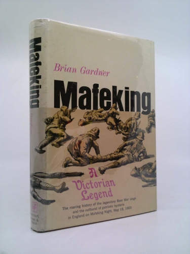 Mafeking : A Victorian Legend