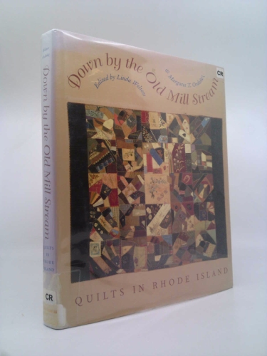 Down by the Old Mill Stream: Quilts in Rhode Island