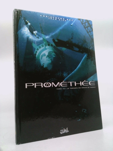 Prométhée T18: La Théorie du grain de sable