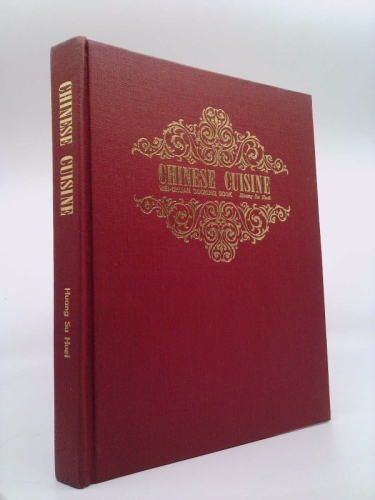 Chinese Cuisine: Wei-Chuan's Cook Book