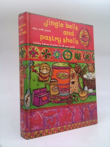 Jingle bells and pastry shells: Holiday baking favorites for all year round