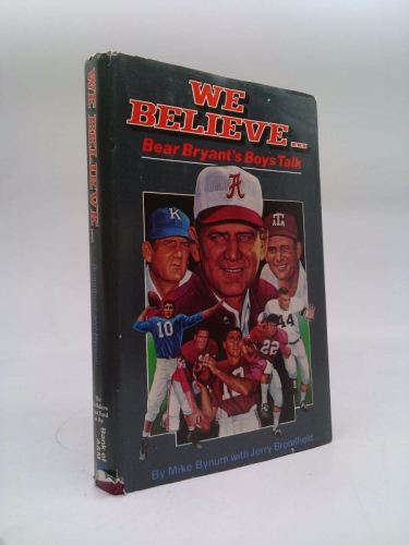 We Believe Bear Bryant's Boy's Talk
