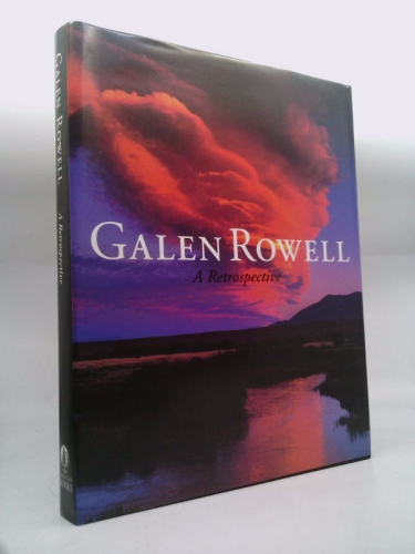 Galen Rowell: A Retrospective