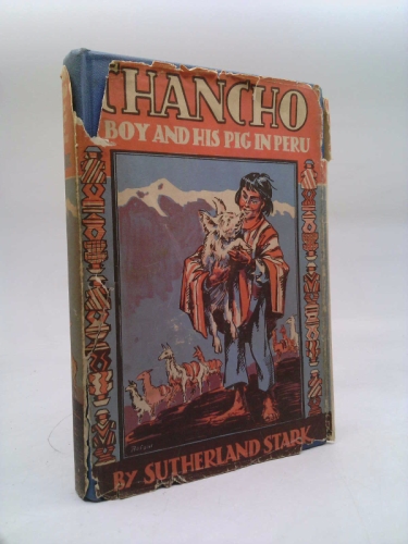 Chancho-a Boy and His Pig in Peru