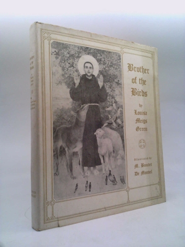 Brother of the Birds: a Little History of St. Francis of Assisi