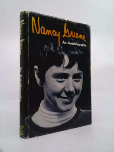 NANCY GREENE, An Autobiography.n