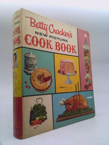 Betty Crocker's New Picture Cook Book