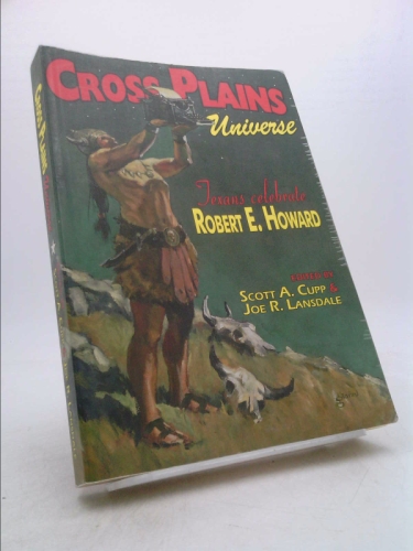Cross Plains Universe - Texans Celebrate Robert E. Howard