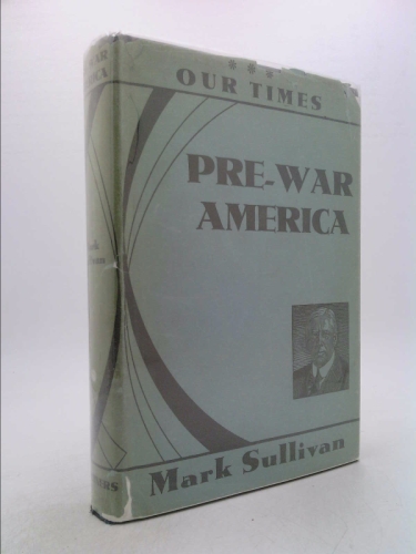 Our Times: Pre-war America