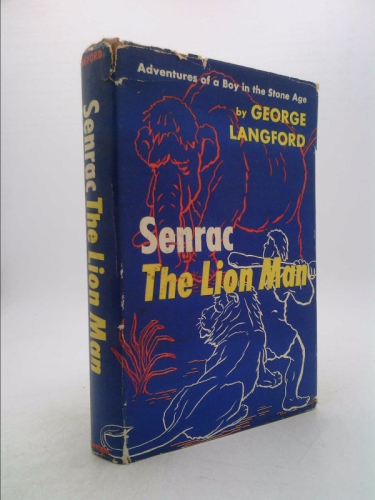 Senrac,: The lion man; adventures of a boy in the stone age