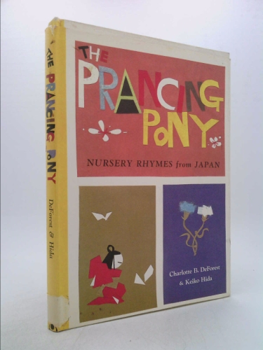 The Prancing Pony: Nursury Rhymes from Japan