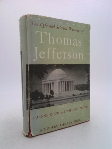 Life and Selected Writings of Jefferson
