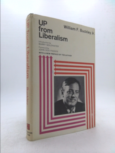 Up From Liberalism (with new preface by the author)