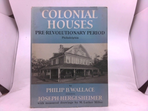 Colonial houses, Philadelphia, pre-revolutionary period