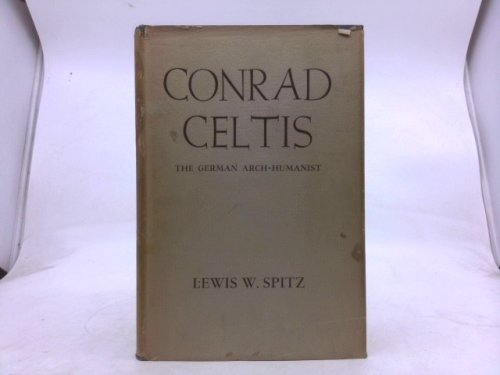 Conrad Celtis: The German Arch-Humanist