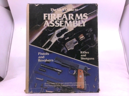 Nra Guide To Firearms Assembly - Rifles & Shotguns / Pistols & Revolvers
