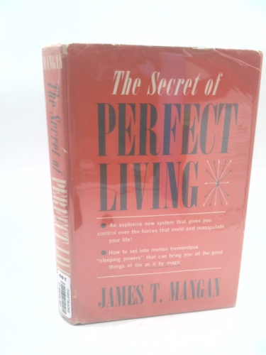 The secret of perfect living