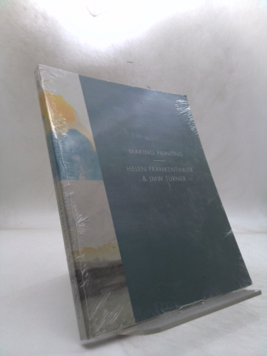 Making Painting: Helen Frankenthaler & JMW Turner