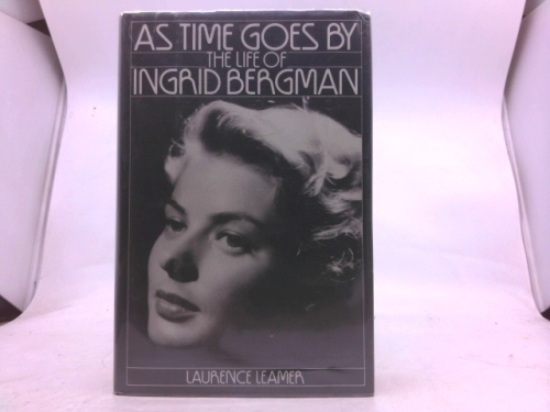 As Time Goes by: The Life of Ingrid Bergman