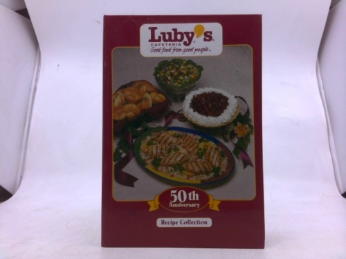 Luby's Cafeteria 50th Anniversary Recipe Collection