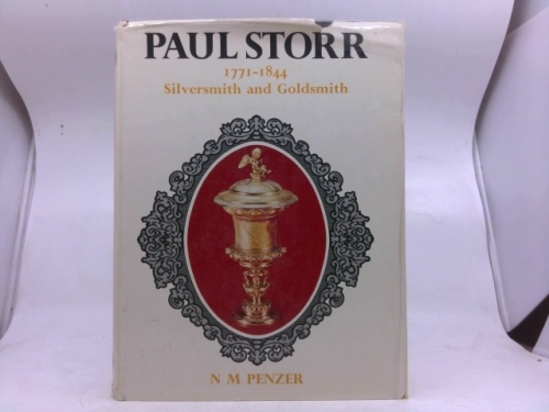 Paul Storr, 1771-1844: Silversmith and Goldsmith