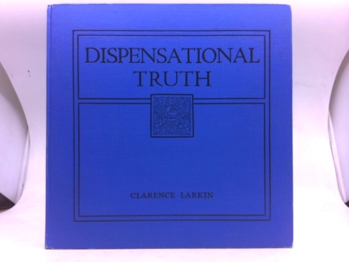 The Greatest Book on "Dispensational Truth" in the World
