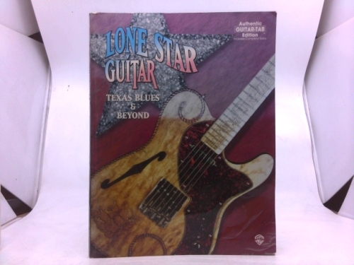 Lone Star Guitar: Texas Blues & Beyond (Authentic Guitar-Tab)