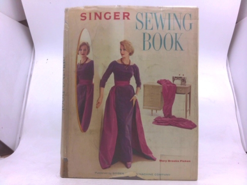 Singer Sewing Book The Complete Guide to Sewing