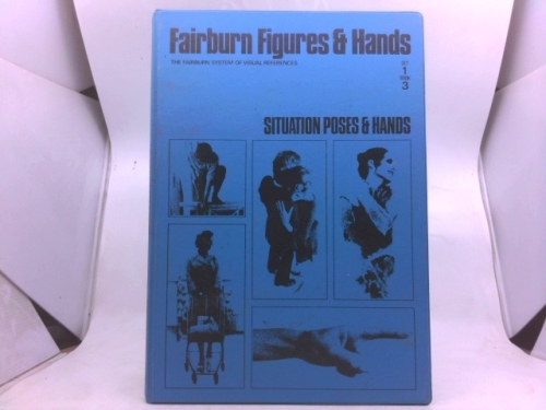 Fairburn Figures & Hands,Set 1, Book 3: Situation, Poses & Hands