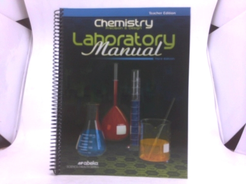 Chemistry: Precision and Design Laboratory Manual, Teacher Edition (3rd Edition, 18303201)
