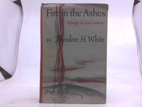 Fire In The Ashes "Europe In Mid-Century
