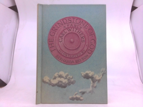 The Grindstone Of God; A Fable