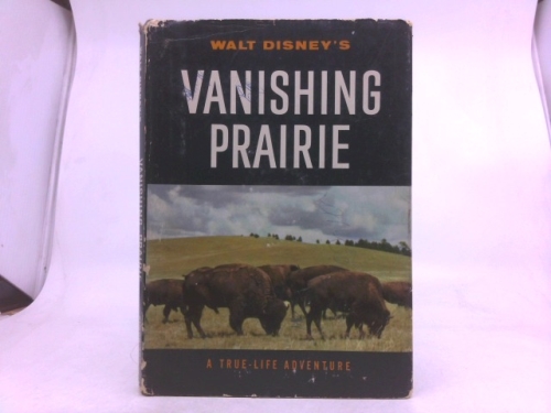 Walt Disney's Vanishing Prairie
