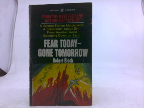 Fear Today, Gone Tomorrow