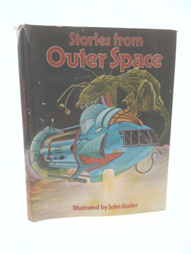 Stories from Outer Space / Ray Sacranie, Illustrated by John Gosler