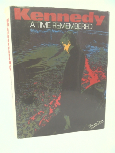 Kennedy a Time Remembered (Quartet Original)
