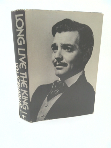 Long live The King: A Biography of Clark Gable