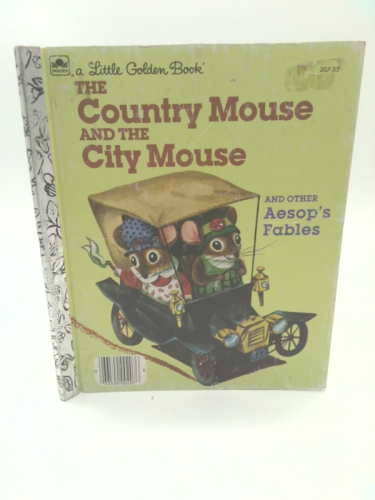 The Country Mouse and the City Mouse, The Dog and His Bone, The Fox and the Crow (A Little Golden Book)